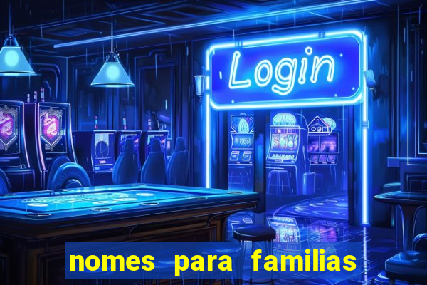 nomes para familias em jogos